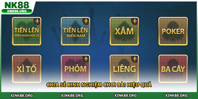 Chia sẻ kinh nghiệm chơi bài hiệu quả