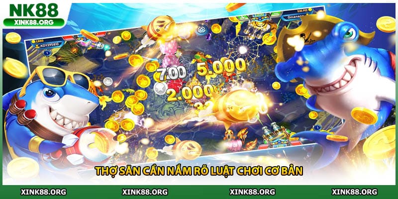 Thợ săn cần nắm rõ luật chơi cơ bản